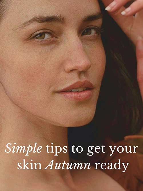 Autumn skin care essentials for a glowing complexion throughout the fall months.